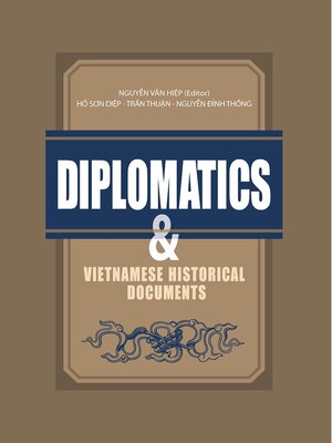 cover image of Diplomatics and Vietnamese Historical Documents
